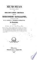 Memorias para ayudar a formar un diccionario critico de los escritores catalanes y dar alguna idea de la antigua y moderna literatura de Cataluña