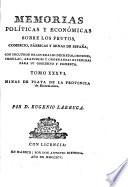 Memorias Políticas Y Económicas Sobre Los Frutos, Comercio, Fabricas Y Minas De España