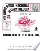 Memorias, XIV Congreso Nacional de Fitopatología, Morelia, Mich., 15-17 de julio, 1987