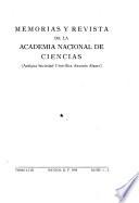 Memorias y revista de la Academia Nacional de Ciencias