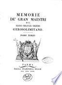 Memorie de' gran maestri del sacro militar ordine Gerosolimitano