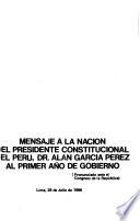 Mensaje a la nación del Presidente constitucional del Perú, Dr. Alan García Pérez al primer año del gobierno