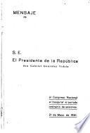 Mensaje de S.E. el presidente de la república don Gabriel Gonzálea Videla al Congreso Nacional al inaugurar el período ordinario de sesiones, 21 de mayo de 1951