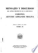 Mensajes y discursos del señor presidente de la República, coronel Arturo Armando Molina: Enero -Julio do de 1974
