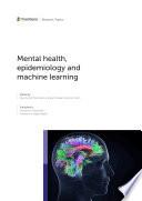 Mental Health, Epidemiology and Machine Learning