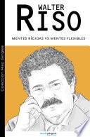 Mentes rígidas v/s mentes flexibles