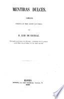 Mentiras Dulces, comedia, etc