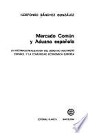 Mercado Común y aduana espanõla