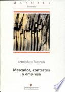 Mercados, contratos y empresa