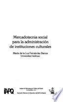 Mercadotecnia social para la administración de instituciones culturales