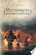 ¿Mercenario o Internacionalista...?