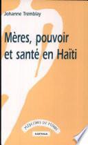 Mères, pouvoir et santé en Haïti