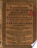 Meritos,virtud,e integridad,del Excelentissimo Señor D.F.Juan Thomas de Rocaberti Arzobispo de Valencia