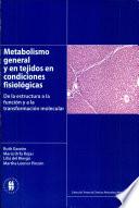 Metabolismo General y en Tejidos en Condiciones Fisiologicas