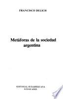 Metáforas de la sociedad argentina