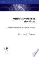 Metáforas y modelos científicos/ Metaphors and scientific models