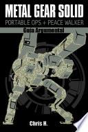 Metal Gear Solid: Portable Ops + Peace Walker - Guía Argumental