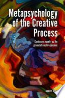 Metapsychology of the Creative Process