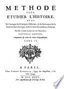 Méthode pour étudier l'histoire avec un catalogue des principaux historiens ... 3