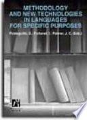 Methodology and New Technologies in Languages for Specific Purposes/ Metodologia y nuevas tecnologias del Lenguage para Fines Especificos