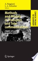 Methods and Models in Transport and Telecommunications