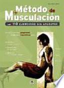 Método de musculación : 110 ejercicios sin aparatos