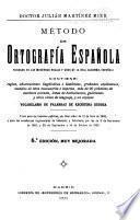 Método de ortografía española, fundado en las modernas reglas y usos de la Real academia española