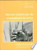 Metodo modificado de cruzamiento de arroz