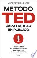 Método TED para hablar en público (Edición revisada y ampliada)