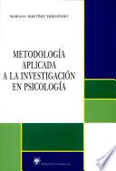 Metodología aplicada a la investigación en psicología
