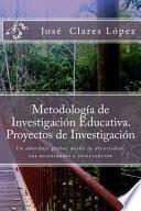 Metodologia de Investigacion Educativa. Proyectos de Investigacion