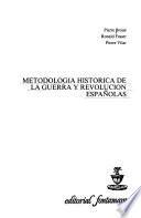 Metodología histórica de la guerra y revolución españolas