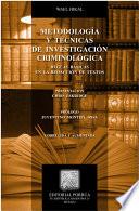 Metodología y técnicas de investigación criminológica