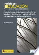 Metodologías didácticas empleadas en las clases de ciencias y su contribución a la explicación del rendimiento