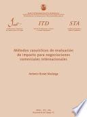 Métodos casuísticos de evaluación de impacto para negociaciones comerciales internacionales (Working Paper ITD = Documento de Trabajo ITD; 12)