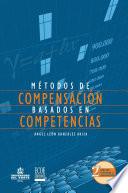 Métodos de compensación basados en competencias 2Ed. Revisada y aumentada