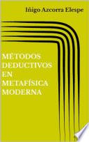 Métodos deductivos en metafísica moderna