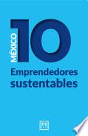 México 10 Emprendedores Sustentables