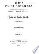 Mexico en el siglo XIX, o sea su historia desde 1800 hasta la epoca presente