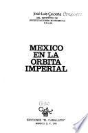 México en la órbita imperial