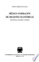 México, formación de regiones económicas