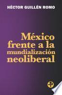 México frente a la mundialización neoliberal