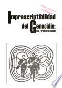 México, genocidio y delitos de la humanidad: Imprescriptibilidad del genocidio: los foros del Senado