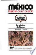 México, historia de un pueblo: La venganza del faisán y del venado : la rebelión de Canek