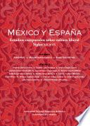 México y España. Estudios comparados sobre cultura liberal, siglos XIX y XX