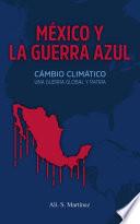 México y la Guerra Azul