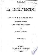 Mexico y la Intervencion ... Traducido del Frances por F. Elorriaga