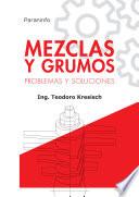 Mezclas y grumos. Problemas y soluciones