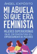 Mi abuela sí que era feminista