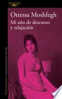 Mi año de descanso y relajación